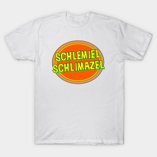 Yiddish: Schlemiel T-Shirt